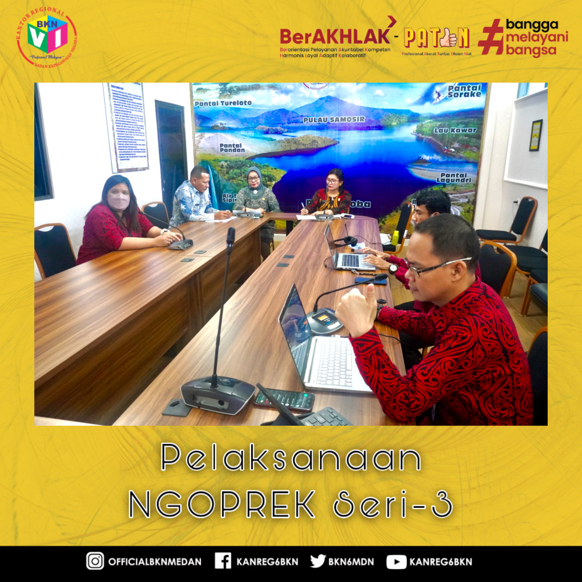 Ngobrol Rekan Kepegawaian (NGOPREK) Seri 3 Kantor Regional VI BKN Medan Mengusung Tema Inovasi Layanan Kepegawaian