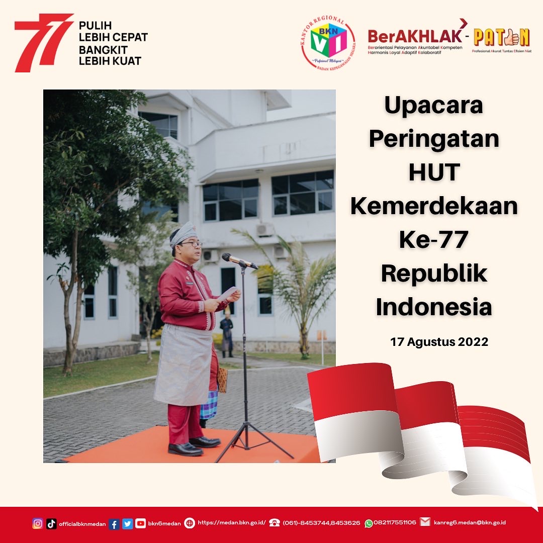 Upacara Peringatan HUT Kemerdekaan Ke-77 Tahun Republik Indonesia