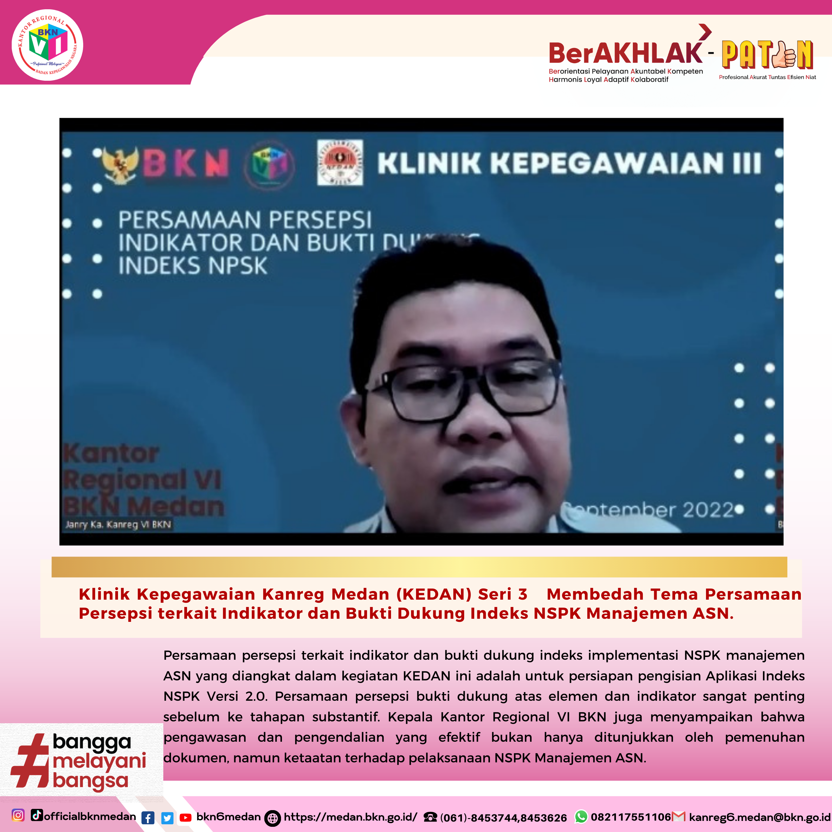 Klinik Kepegawaian Kanreg Medan (KEDAN) 3  Membedah Tema Persamaan Persepsi terkait Indikator dan Bukti Dukung Indeks NSPK Manajemen ASN