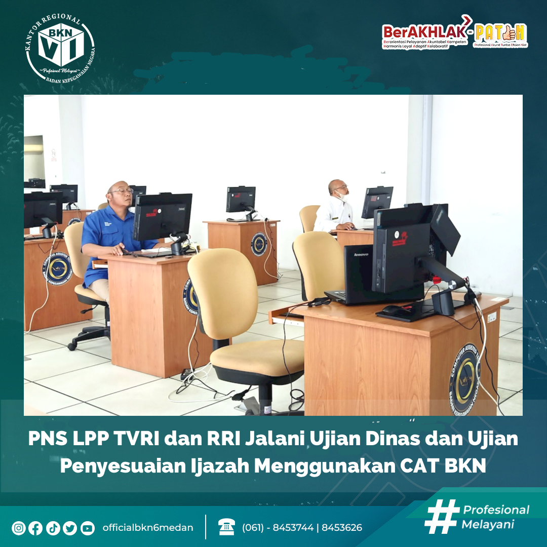 PNS LPP TVRI dan RRI Jalani Ujian Dinas dan Ujian Penyesuaian Ijazah Menggunakan CAT BKN