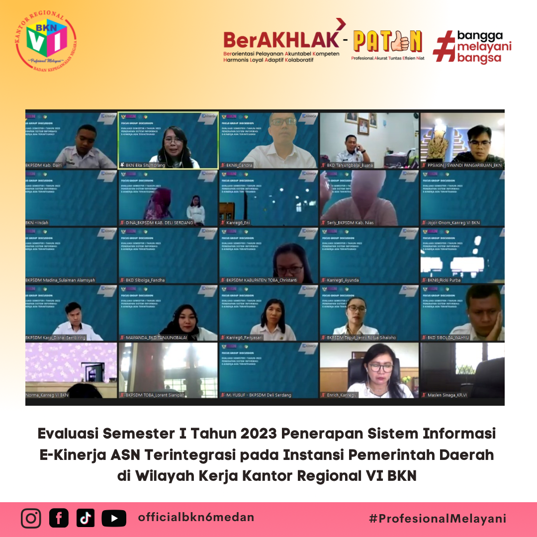 Evaluasi Semester I Tahun 2023 Penerapan Sistem Informasi E-Kinerja ASN Terintegrasi pada Instansi Pemerintah Daerah di Wilayah Kerja Kantor Regional VI BKN